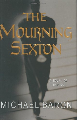 [9780385513265] The Mourning Sexton: A Novel of Suspense