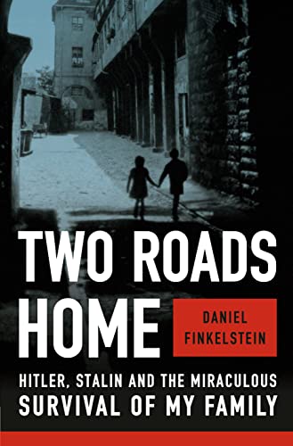 [9780385548557] Two Roads Home: Hitler, Stalin, and the Miraculous Survival of My Family