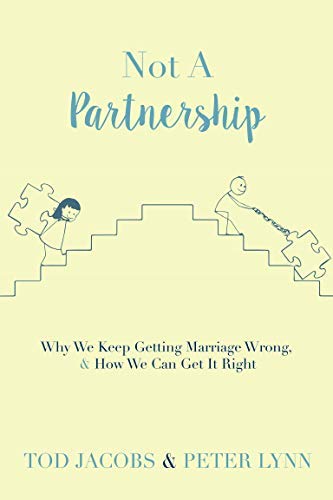[9780578448640] Not A Partnership: Why We Keep Getting Marriage Wrong & How We Can Get It Right