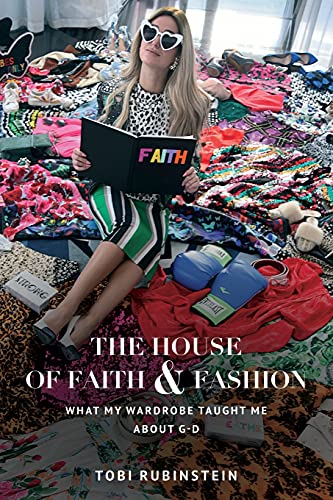 [9780578876290] The House of Faith and Fashion: What my wardrobe taught me about G-d