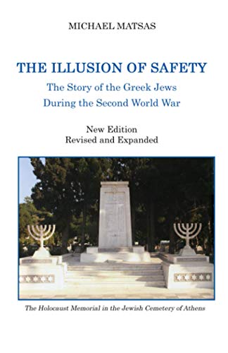 [9780578877075] The Illusion of Safety: The Story of the Greek Jews During the Second World War