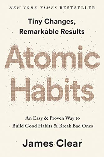 [9780593189641] Atomic Habits: an Easy & Proven Way to Build Good Habits and Break Bad Ones
