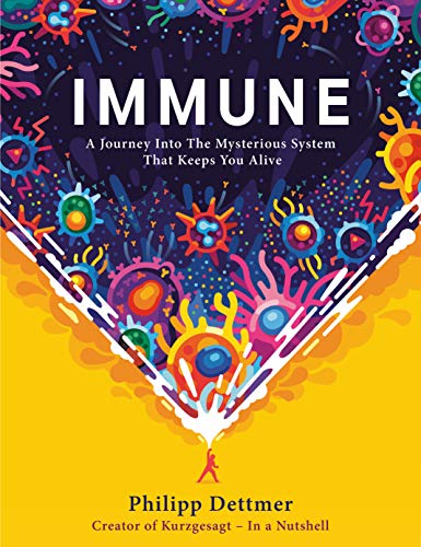 [9780593241318] Immune: A Journey into the Mysterious System That Keeps You Alive