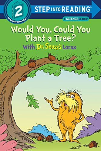 [9780593306161] Would You, Could You Plant a Tree? With Dr. Seuss's Lorax (Step into Reading)