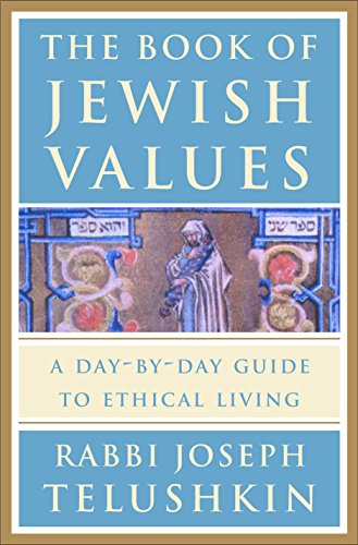 [9780609603307] The Book of Jewish Values: A Day-by-Day Guide to Ethical Living