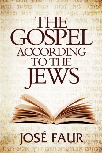 [9780615699035] The Gospel According to The Jews