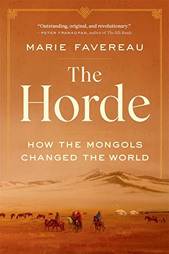 [9780674278653] The Horde: How the Mongols Changed the World