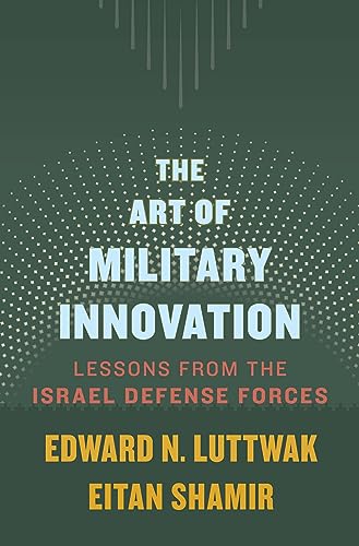 [9780674660052] The Art of Military Innovation: Lessons from the Israel Defense Forces