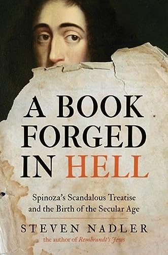 [9780691160184] A Book Forged in Hell: Spinoza's Scandalous Treatise and the Birth of the Secular Age