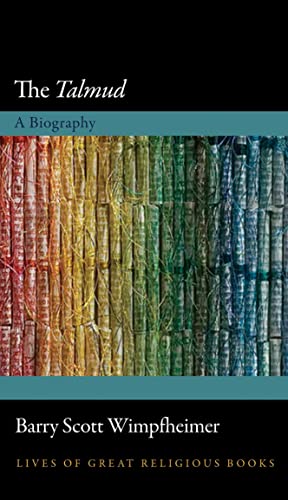 [9780691161846] The Talmud: A Biography (Lives of Great Religious Books, 28)