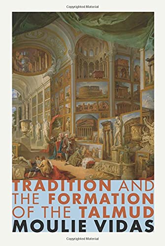 [9780691170862] Tradition and the Formation of the Talmud