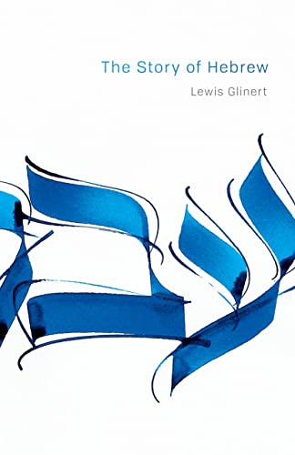 [9780691183091] The Story of Hebrew (Library of Jewish Ideas, 10)