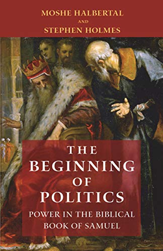 [9780691191683] The Beginning of Politics: Power in the Biblical Book of Samuel