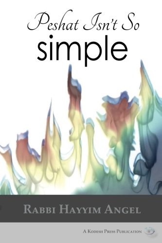 [9780692211571] Peshat Isn't So Simple: Essays on Developing a Religious Methodology to Bible Study