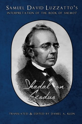 [9780692522066] Shadal on Exodus: Samuel David Luzzatto’s Interpretation of the Book of Shemot (Shadal on the Torah)