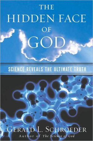 [9780743203258] The Hidden Face of God: Science Reveals the Ultimate Truth