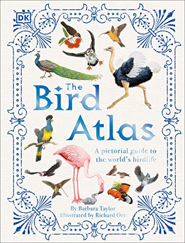 [9780744027358] The Bird Atlas (DK Pictorial Atlases)