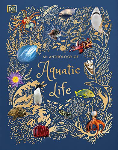 [9780744059823] An Anthology of Aquatic Life (DK Children's Anthologies)