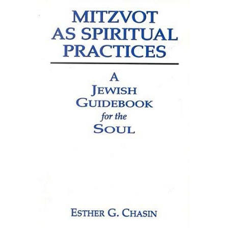 [9780765759610] Mitzvot as Spiritual Practices: A Jewish Guidebook for the Soul
