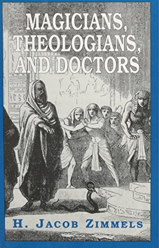 [9780765759719] Magicians, Theologians, and Doctors: Studies in Folk Medicine and Folklore As Reflected in the Rabbinical Response