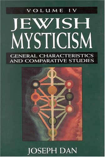 [9780765760104] Jewish Mysticism, Vol. 4: General Characteristics and Comparative Studies (Volume 4)