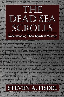 [9780765760234] The Dead Sea Scrolls: Understanding Their Spiritual Message
