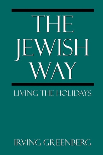 [9780765760272] The Jewish Way: Living the Holidays