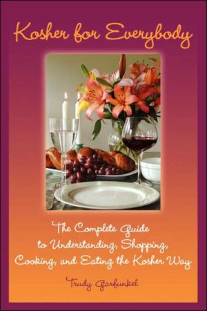 [9780787975876] Kosher for Everybody: The Complete Guide to Understanding, Shopping, Cooking, and Eating the Kosher Way