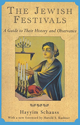 [9780805209372] The Jewish Festivals: A Guide to Their History and Observance