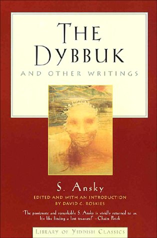 [9780805210705] The Dybbuk and Other Writings (Library of Yiddish Classics)