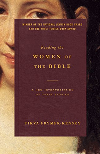 [9780805211825] Reading the Women of the Bible: A New Interpretation of Their Stories