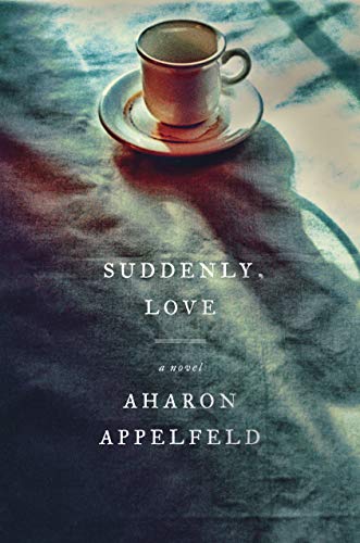 [9780805212464] Suddenly, Love: A Novel