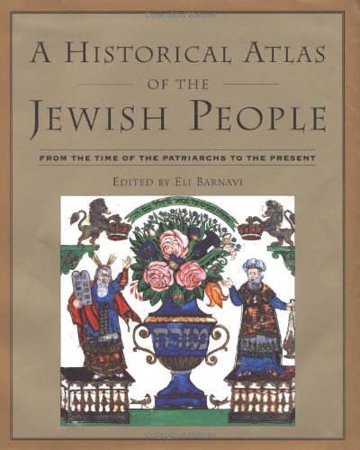 [9780805241273] A Historical Atlas of the Jewish People: From the Time of the Patriarchs to the Present