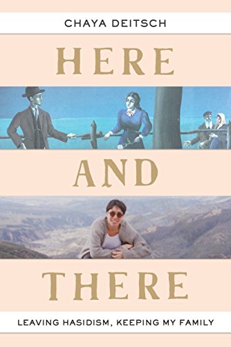 [9780805243178] Here and There: Leaving Hasidism, Keeping My Family