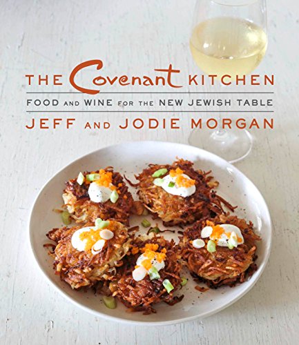 [9780805243253] The Covenant Kitchen: Food and Wine for the New Jewish Table: A Cookbook