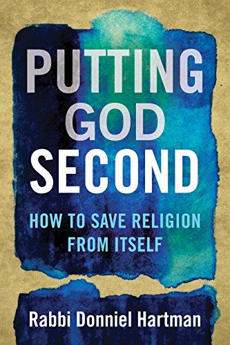 [9780807063347] Putting God Second: How to Save Religion from Itself