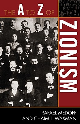 [9780810868892] A to Z of Zionism (The A to Z Guide Series, 102) (Volume 102)