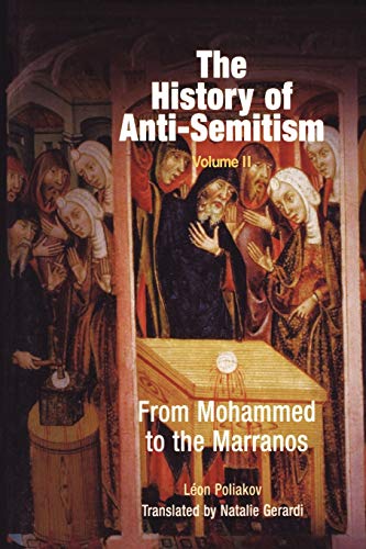 [9780812218640] The History of Anti-Semitism, Volume 2: From Mohammed to the Marranos