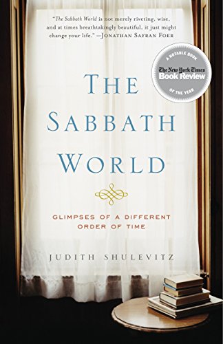 [9780812971736] The Sabbath World: Glimpses of a Different Order of Time