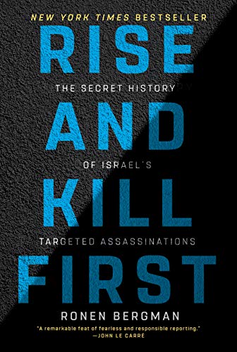 [9780812982114] Rise and Kill First: The Secret History of Israel's Targeted Assassinations