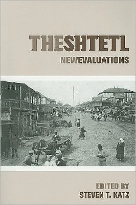 [9780814748312] The Shtetl: New Evaluations (Elie Wiesel Center for Judaic Studies Series, 1)