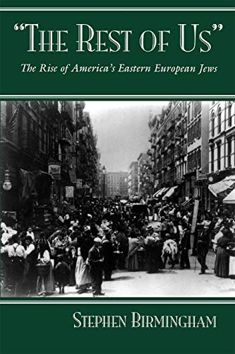 [9780815606147] The Rest of Us: The Rise of America’s Eastern European Jews (Modern Jewish History)