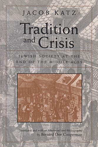 [9780815628279] Tradition and Crisis: Jewish Society at the End of the Middle Ages (Medieval Studies)