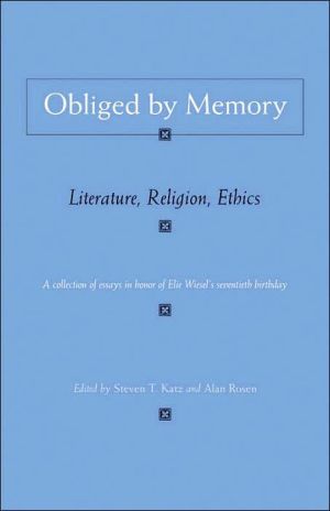 [9780815630647] Obliged by Memory: Literature, Religion, Ethics (Religion, Theology and the Holocaust)