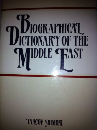 [9780816024582] Biographical Dictionary of the Middle East