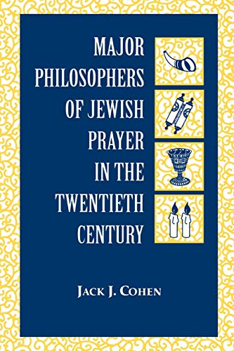 [9780823219575] Major Philosophers of Jewish Prayer in the 20th Century