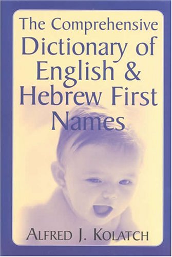 [9780824604554] The Comprehensive Dictionary of English & Hebrew First Names