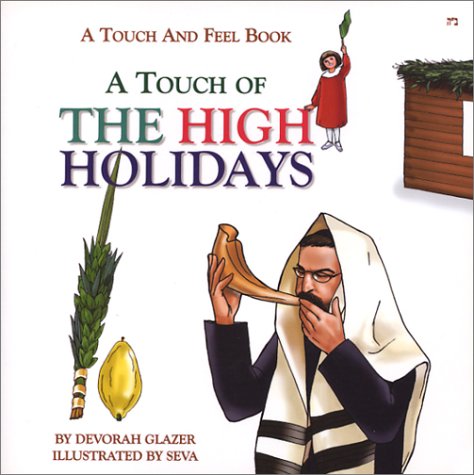 [9780826600202] A Touch of the High Holidays - Rosh Hashanah, Yom Kippur and Sukkot | A Touch and Feel Book 