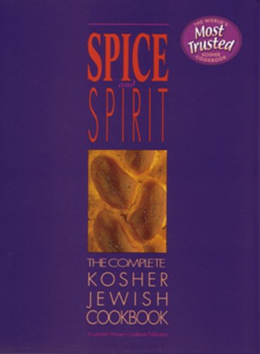 [9780826602381] Spice and Spirit: The Complete Kosher Jewish Cookbook (A Kosher living classic)