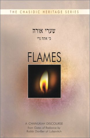 [9780826604644] Flames: A Chasidic Discourse on the Jewish Holiday of Chanukah